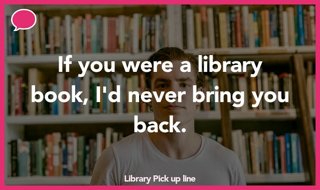 library pickup line
