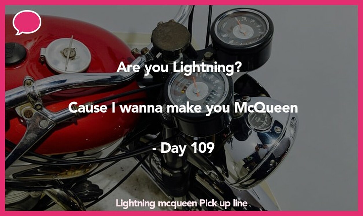 lightning mcqueen pickup line