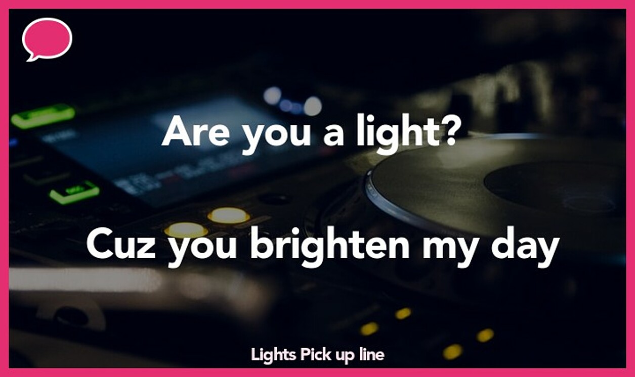 lights pickup line