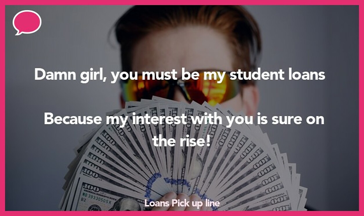 loans pickup line