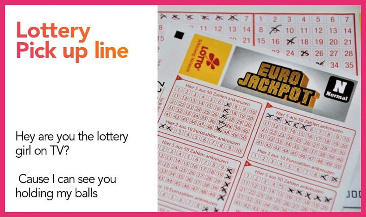 lottery pickup line