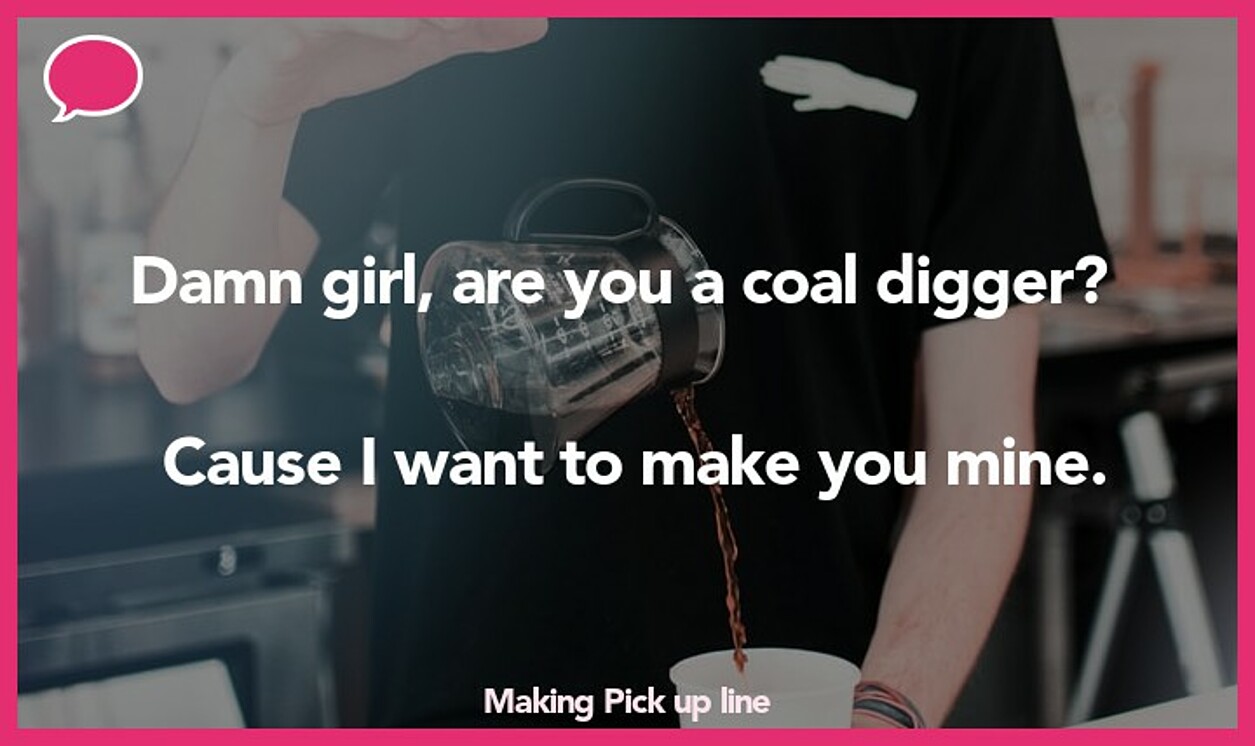 making pickup line