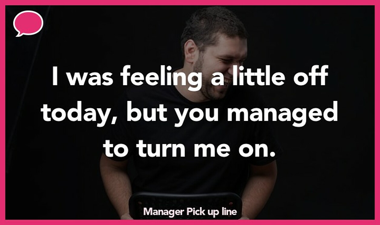 manager pickup line