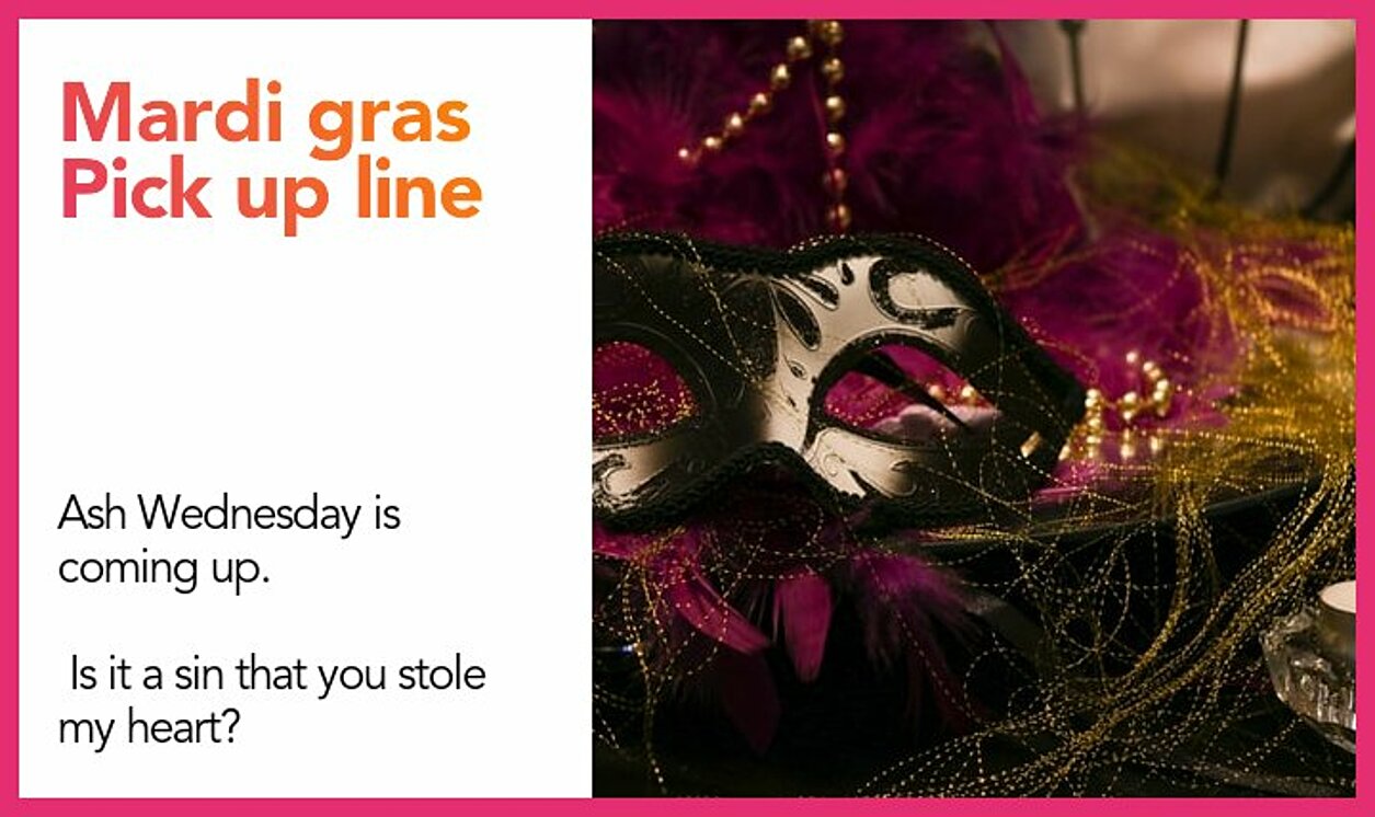 mardi gras pickup line