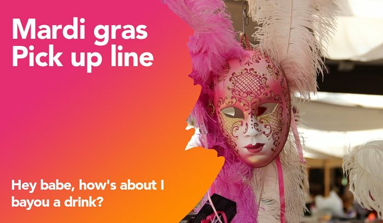 mardi gras pickup line