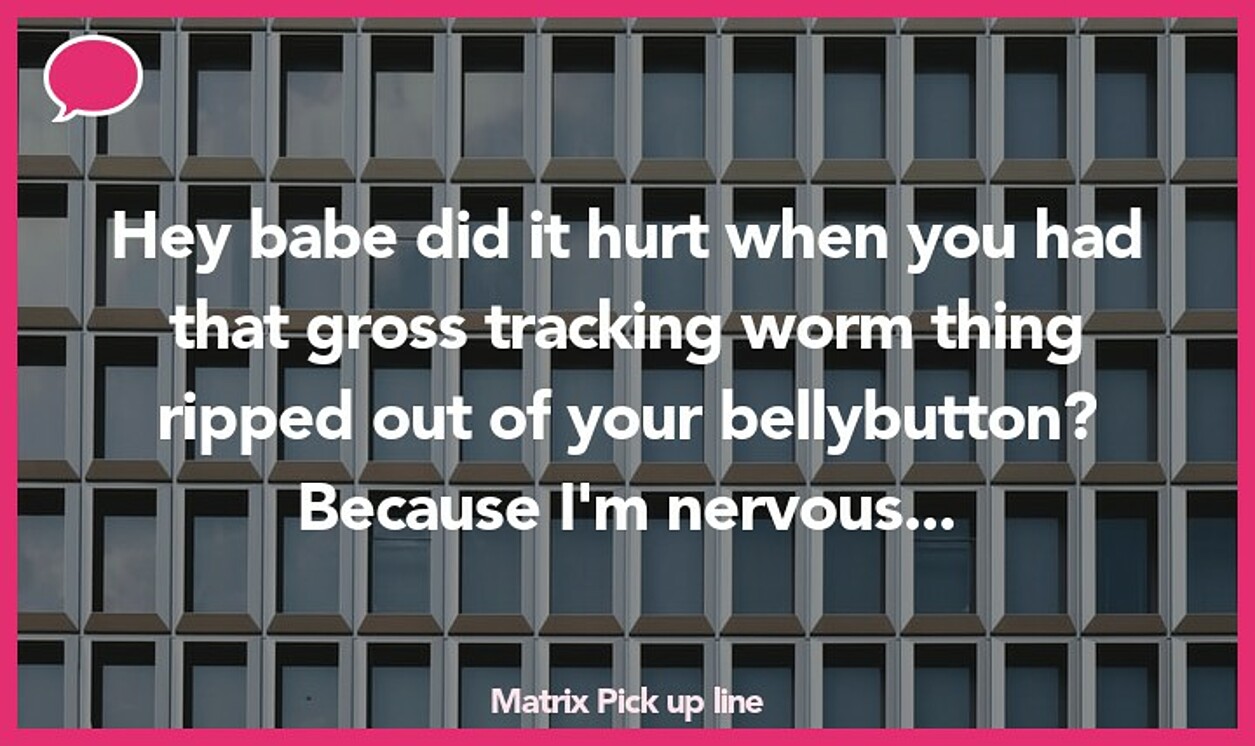 matrix pickup line