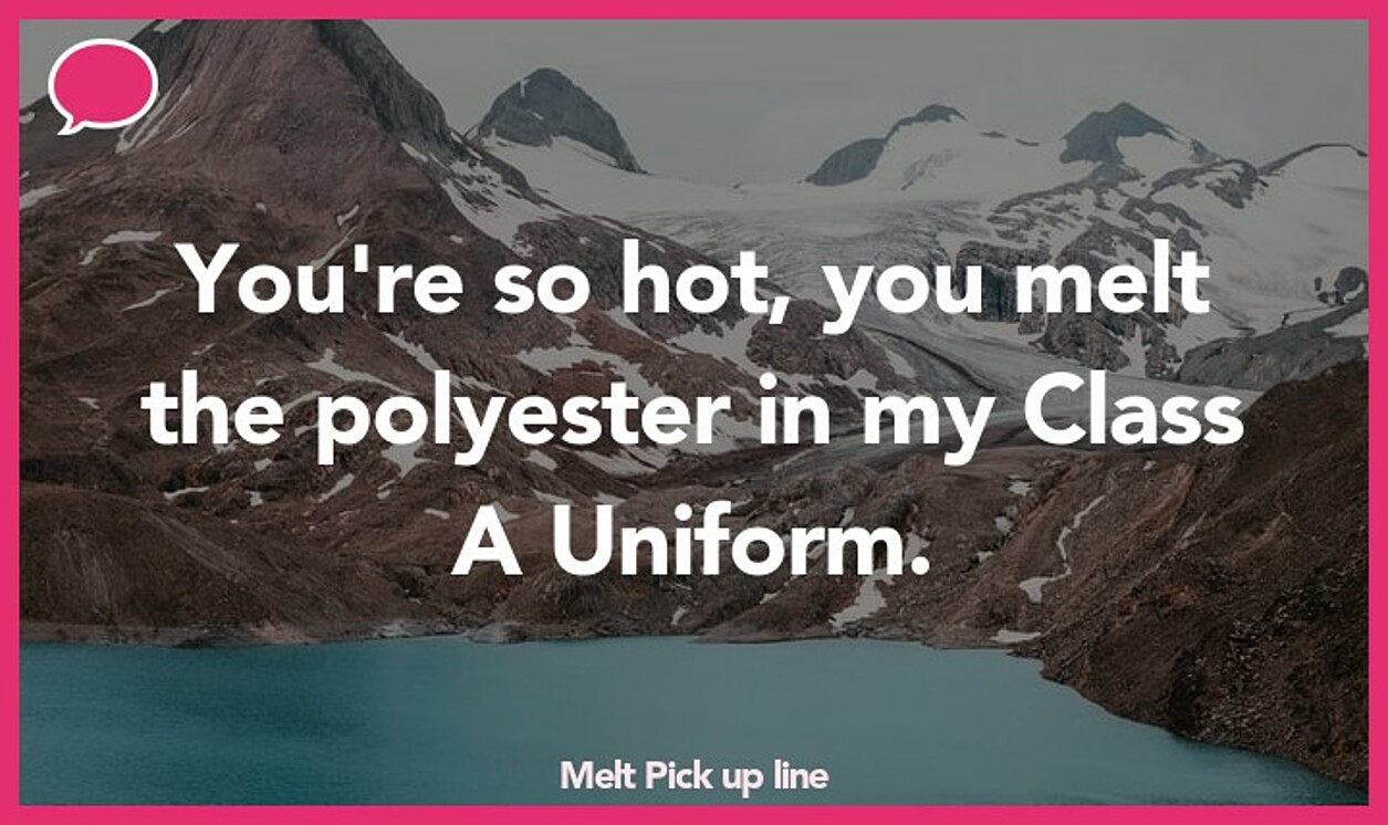 melt pickup line