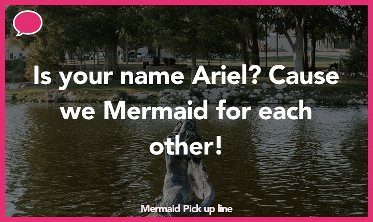 mermaid pickup line