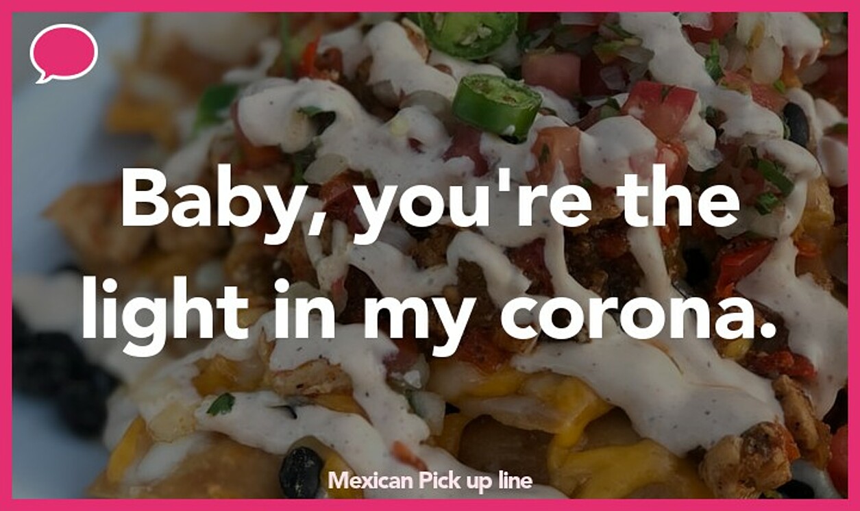 mexican pickup line