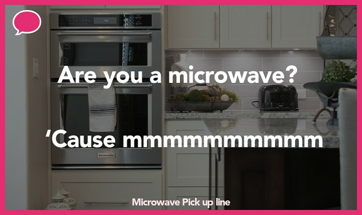microwave pickup line