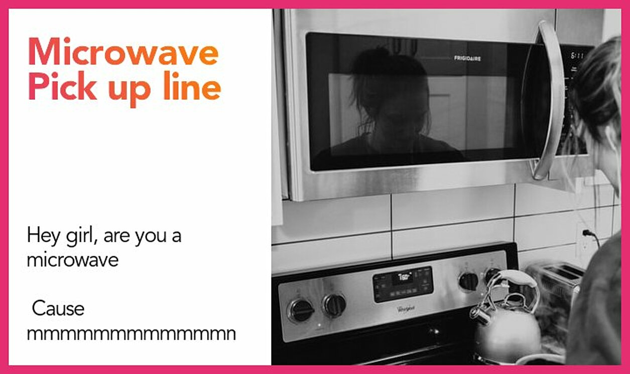 microwave pickup line