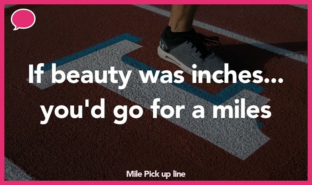 mile pickup line