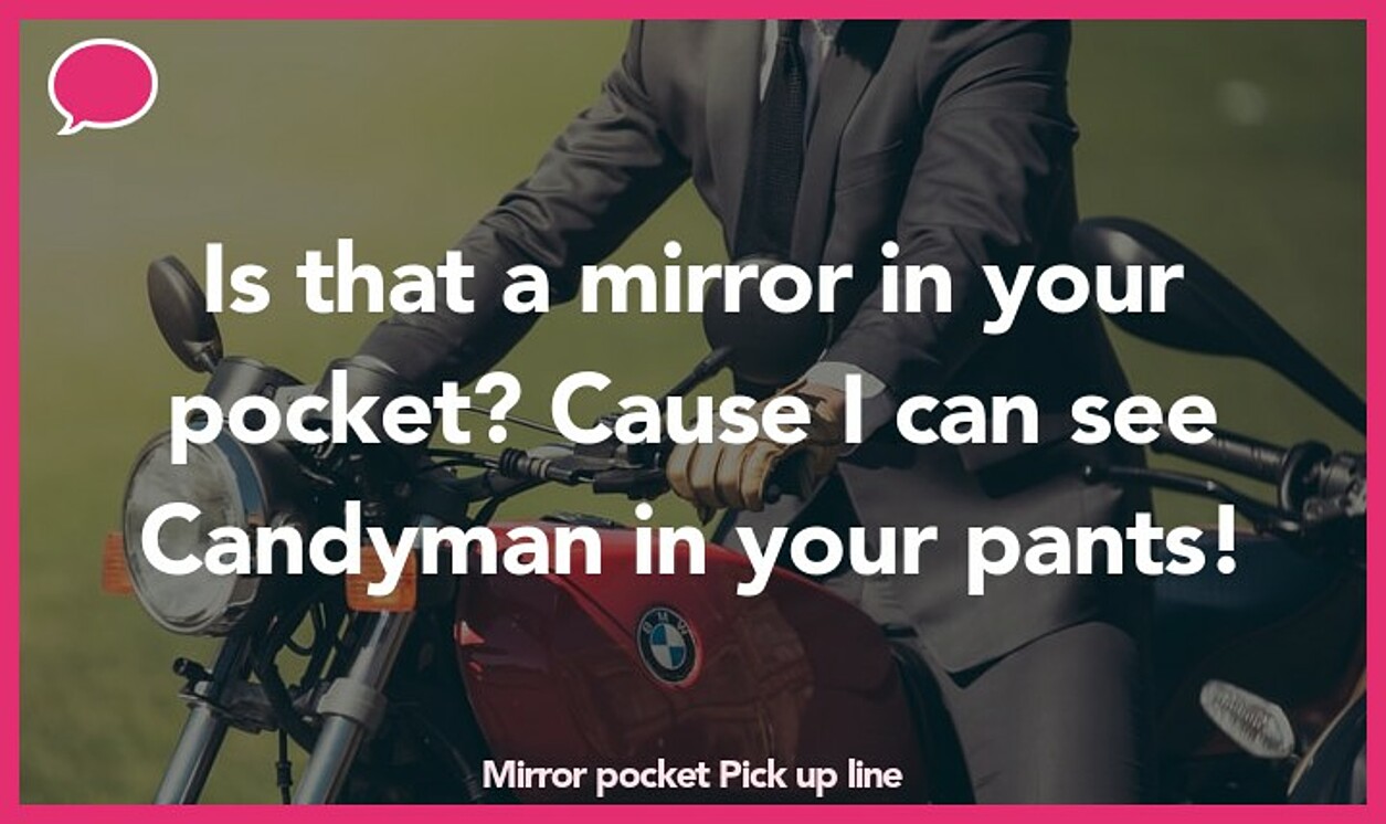 mirror pocket pickup line