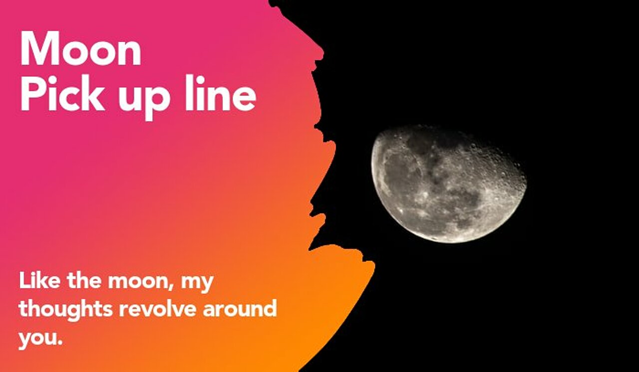 moon pickup line
