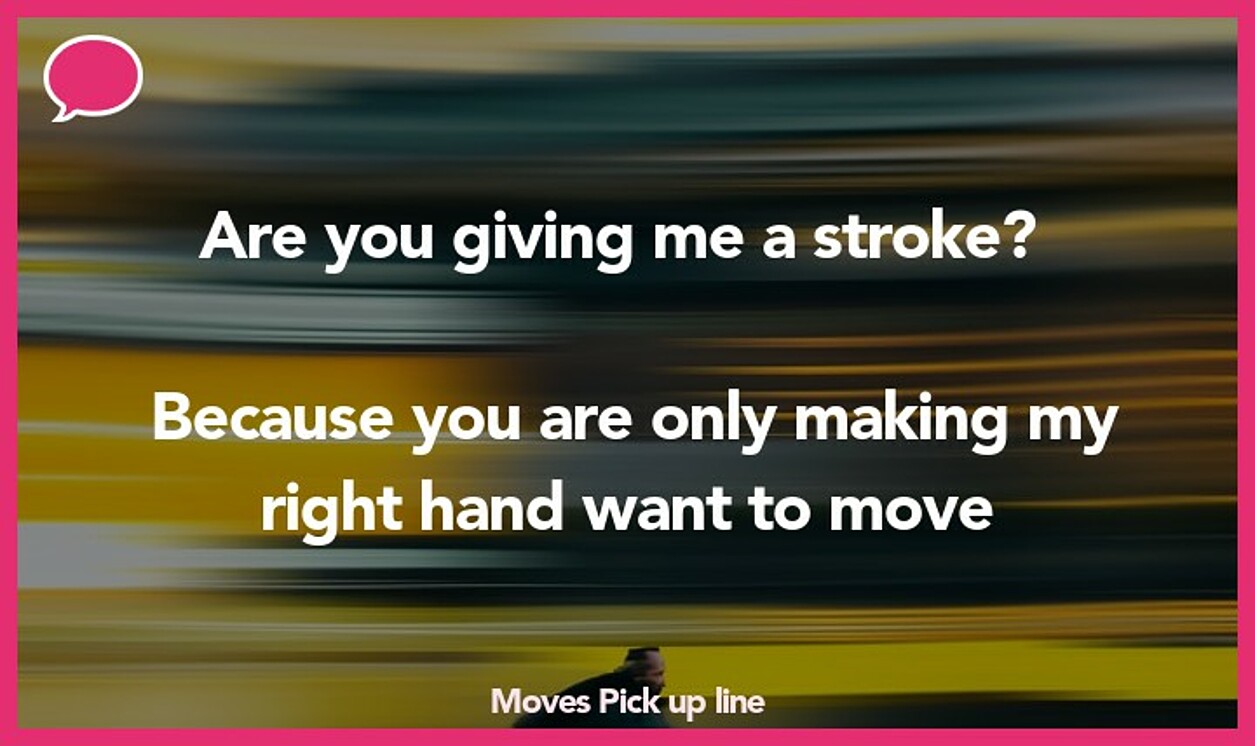 moves pickup line