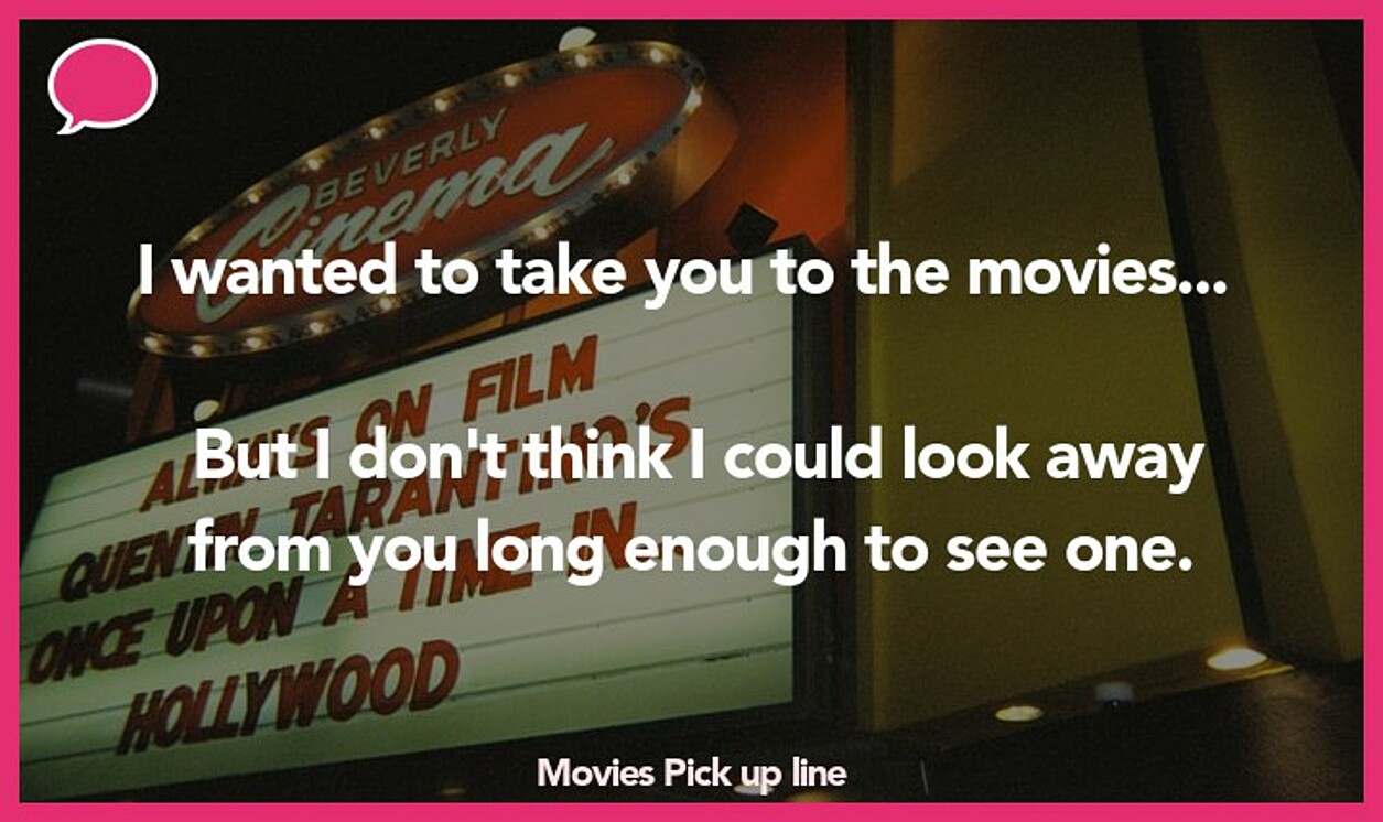 movies pickup line