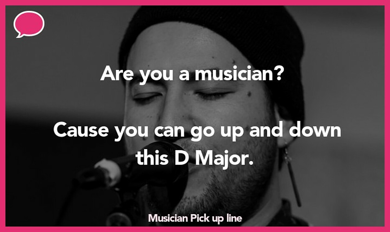musician pickup line