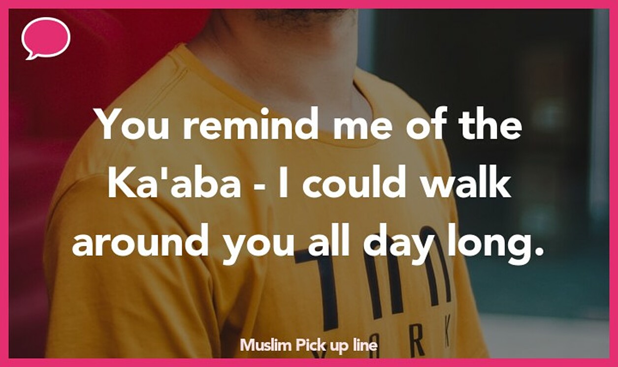 muslim pickup line