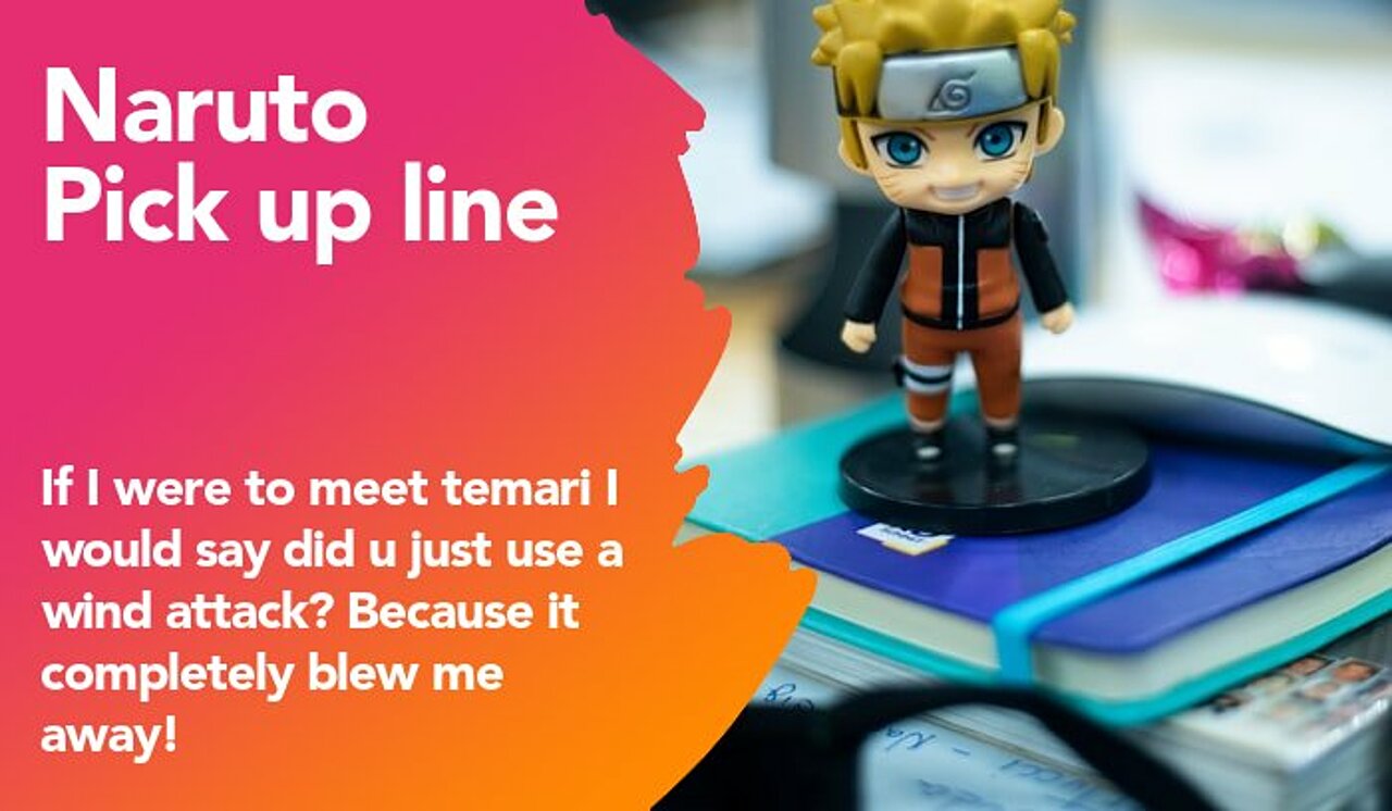 naruto pickup line