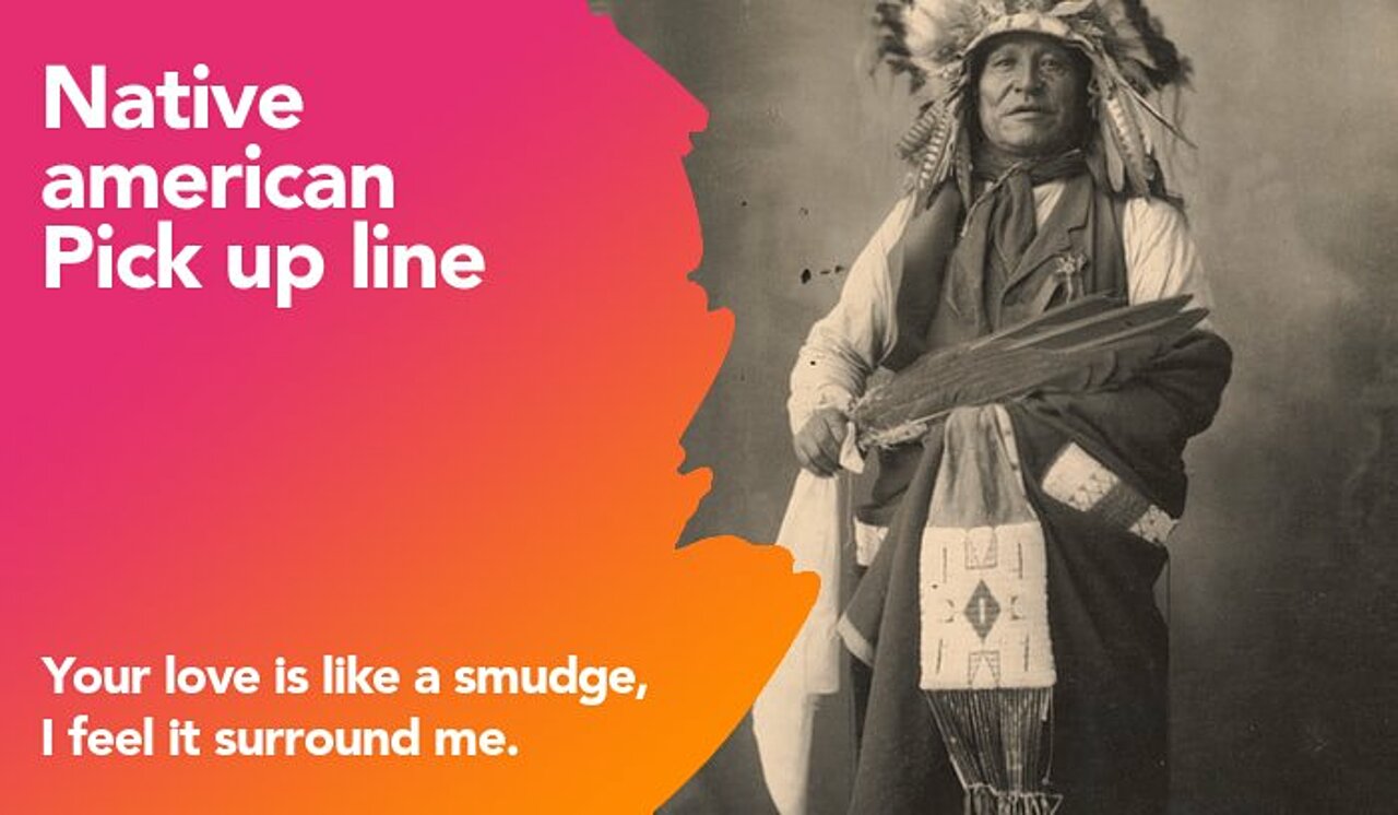 Top 50 Native Pick Up lines