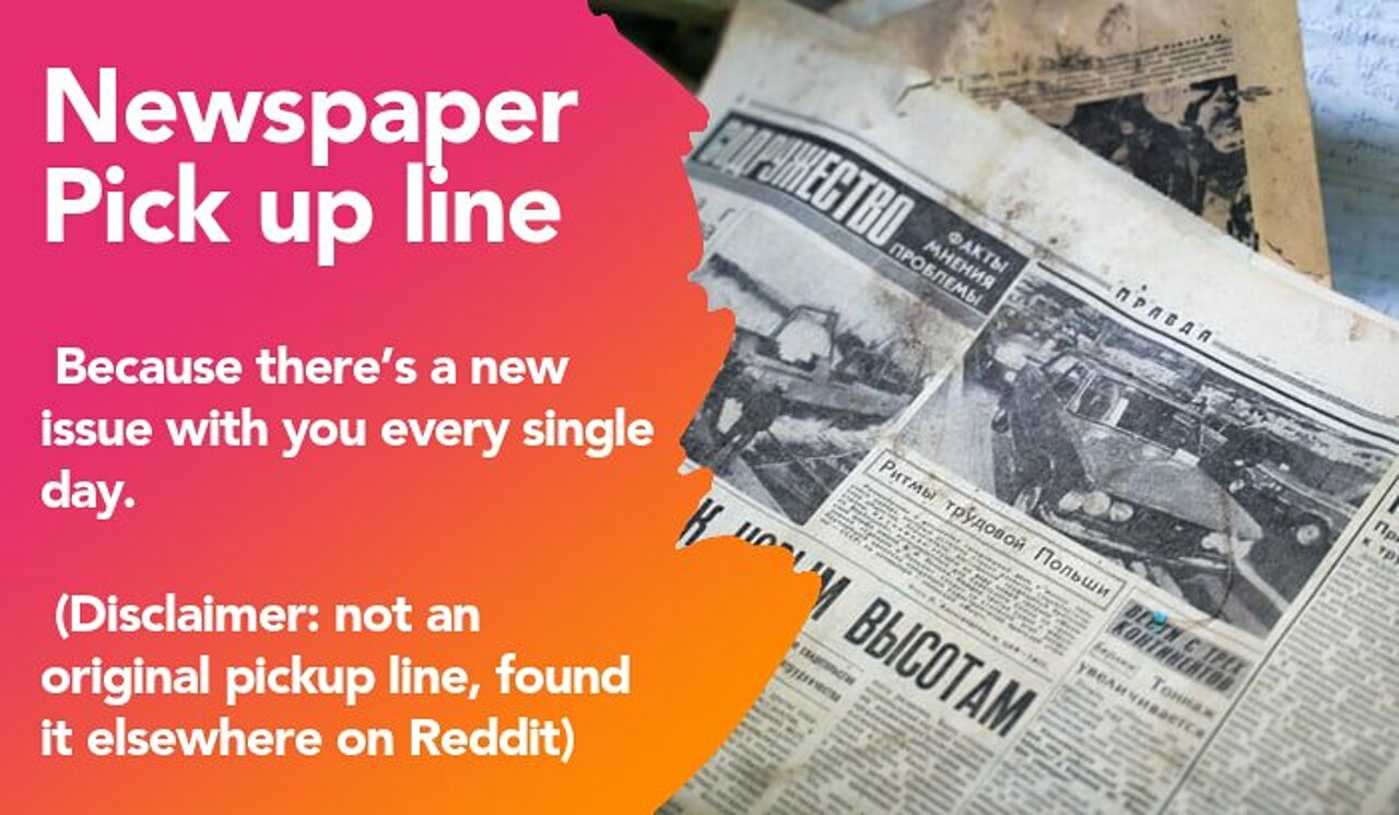 newspaper pickup line
