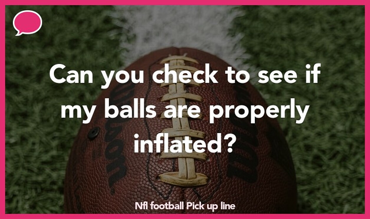 nfl football pickup line