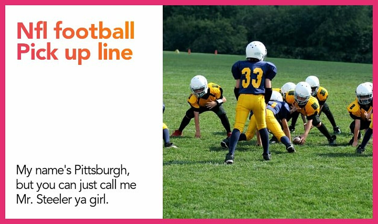 nfl football pickup line