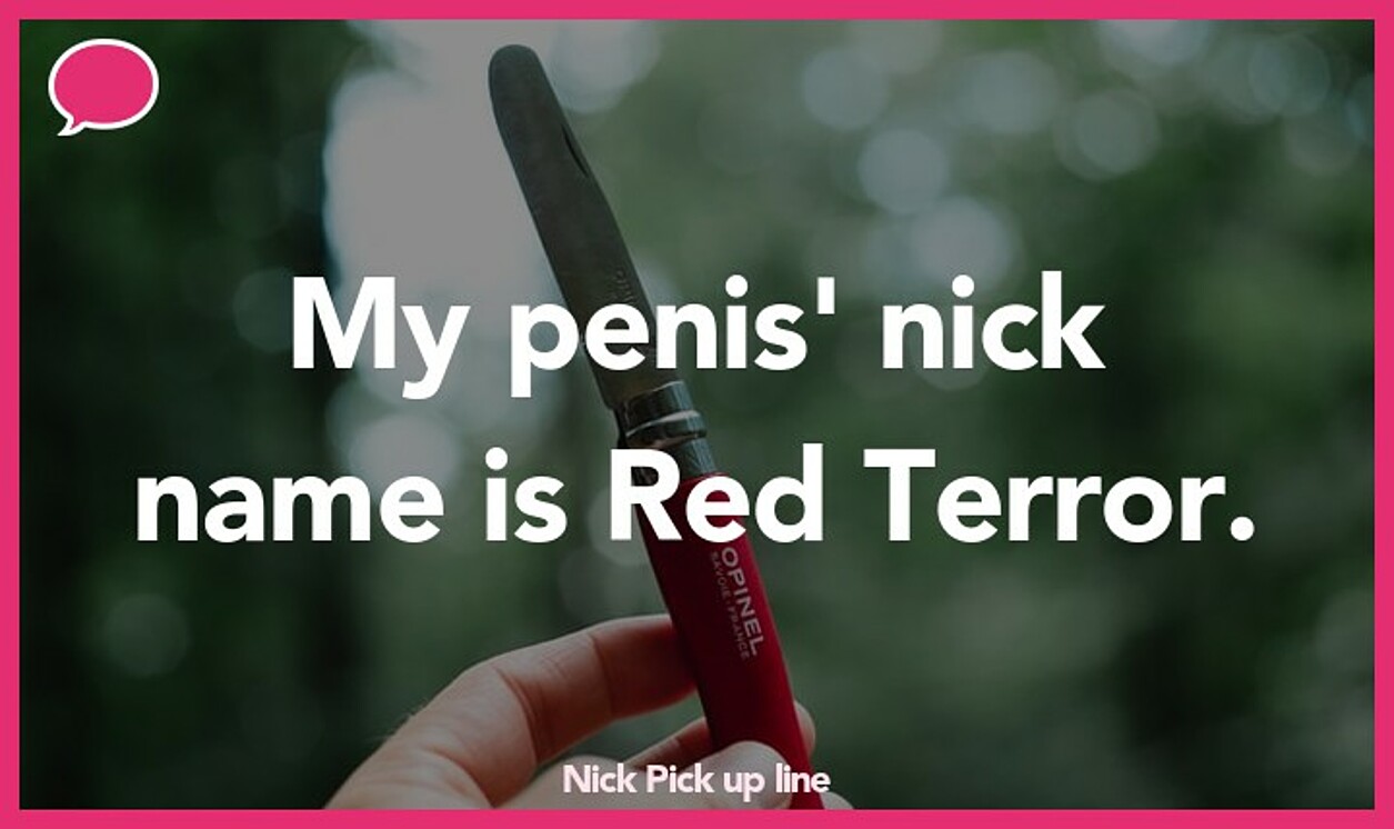 nick pickup line