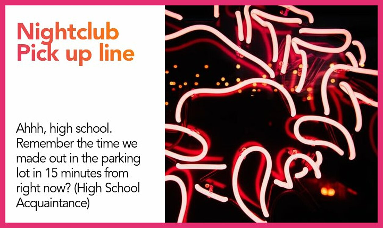 nightclub pickup line