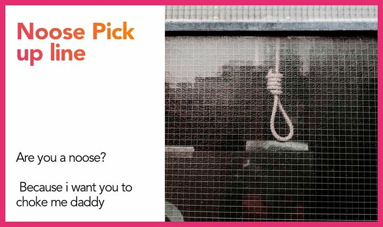 noose pickup line