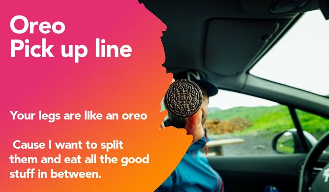 oreo pickup line