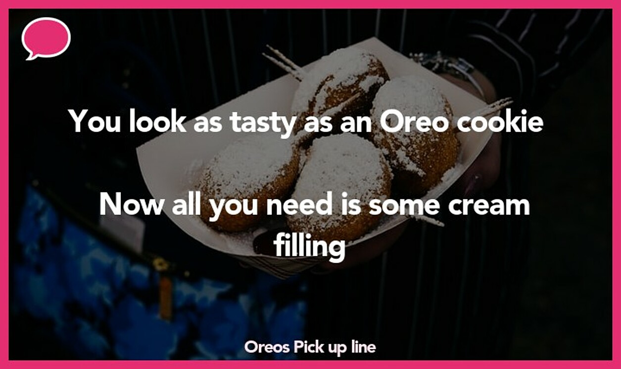 oreos pickup line