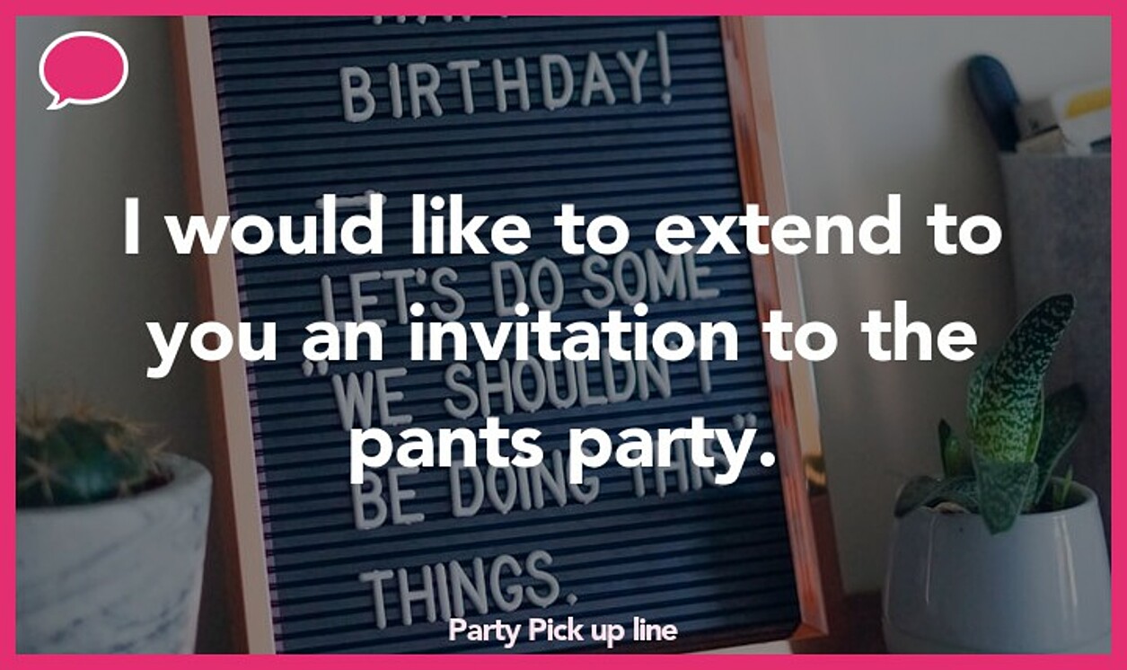 party pickup line