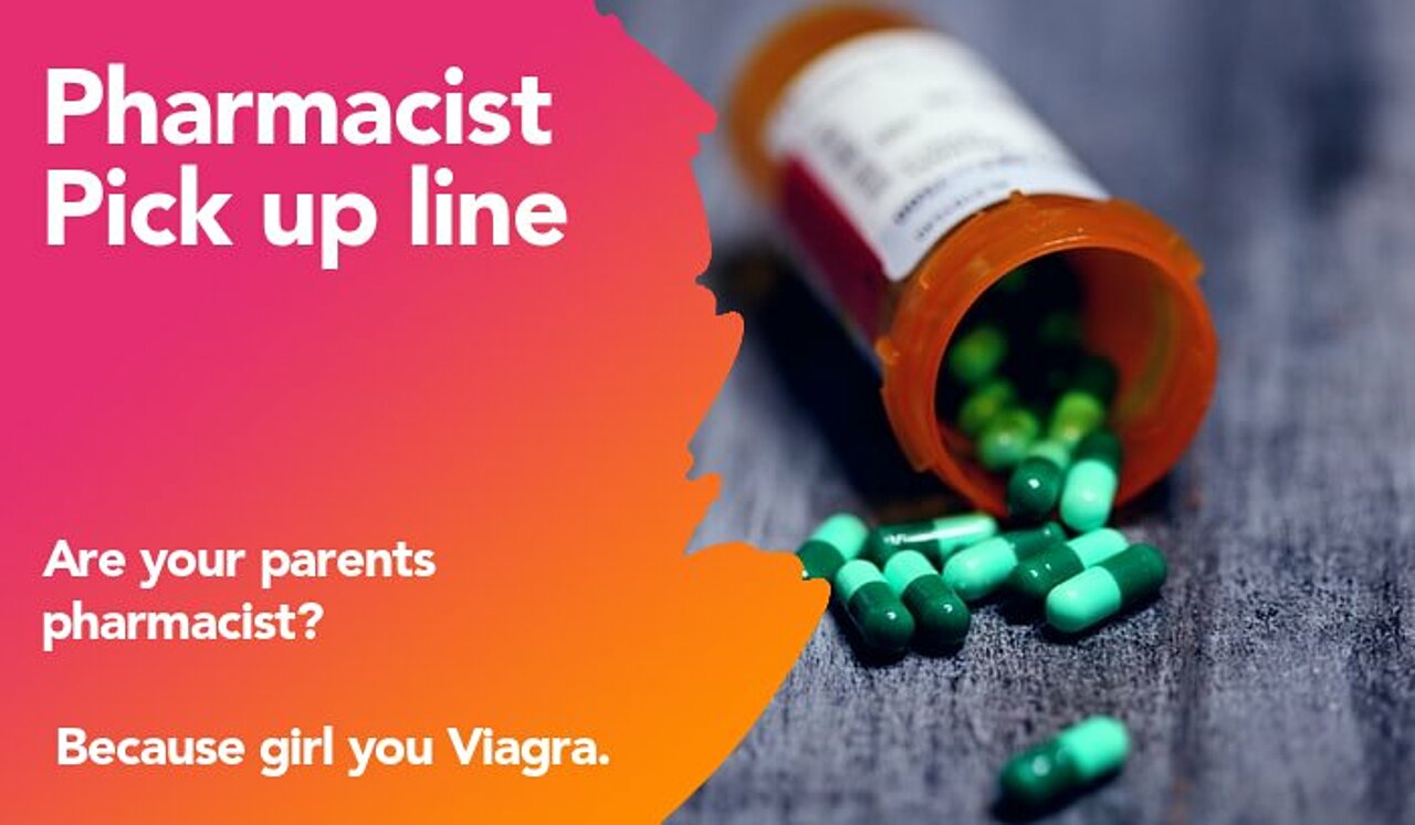 pharmacist pickup line