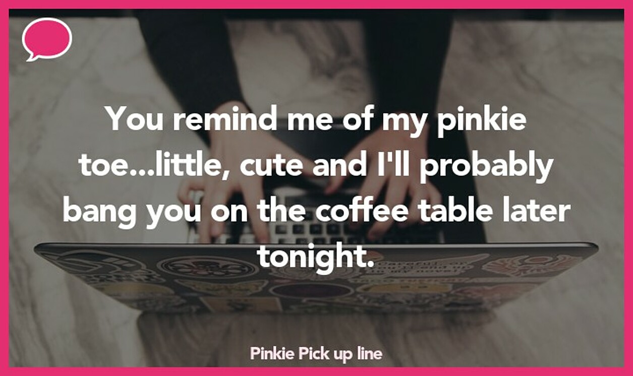 pinkie pickup line