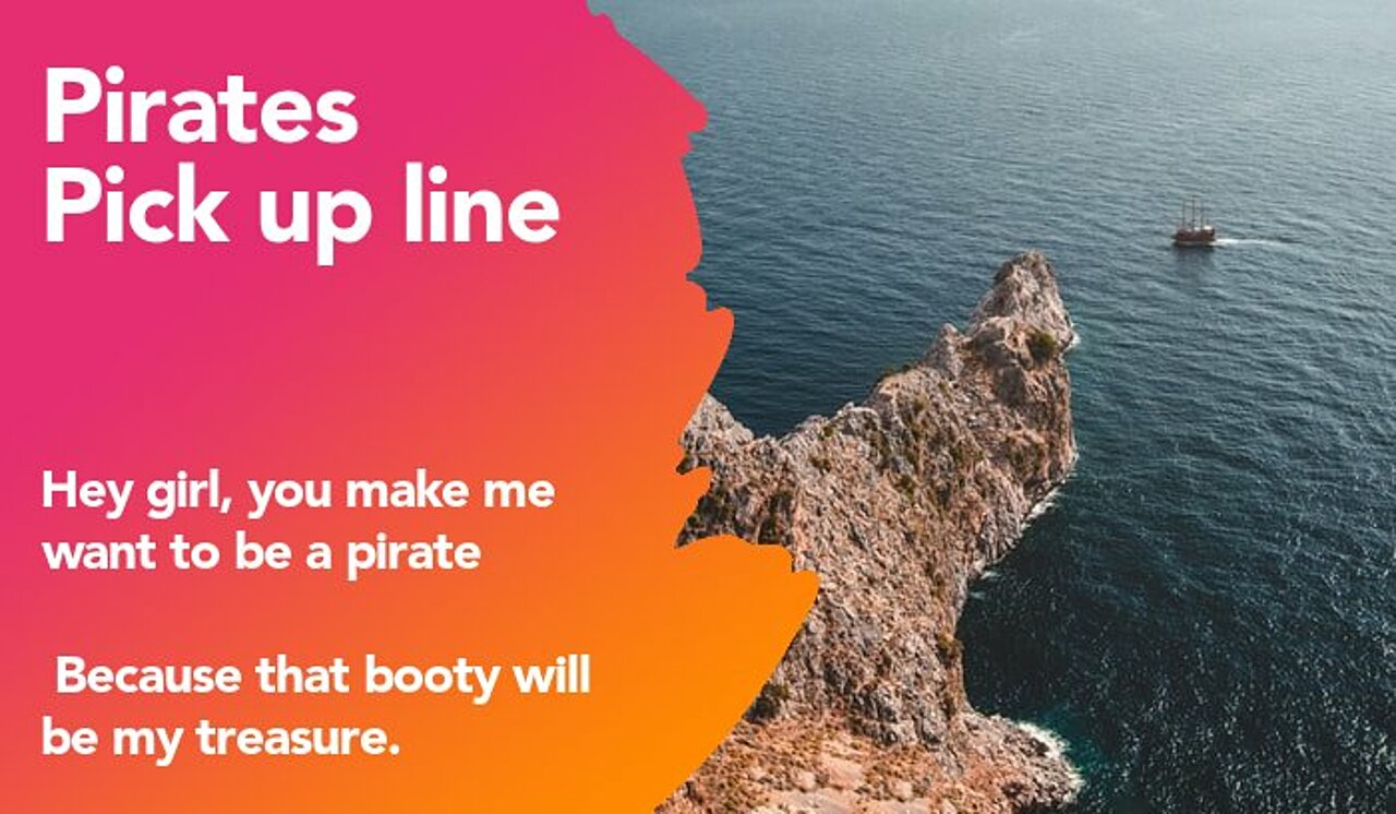 pirates pickup line