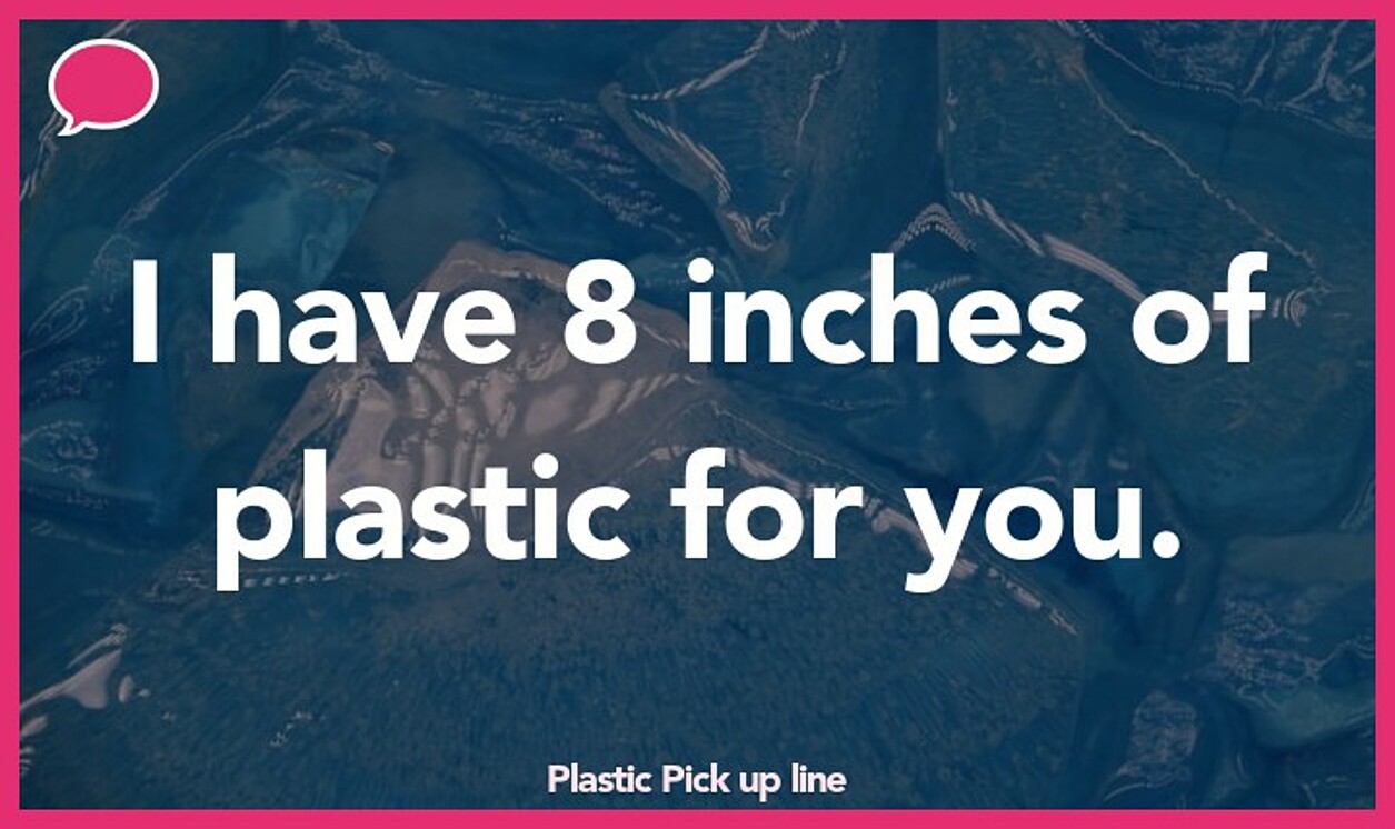 plastic pickup line