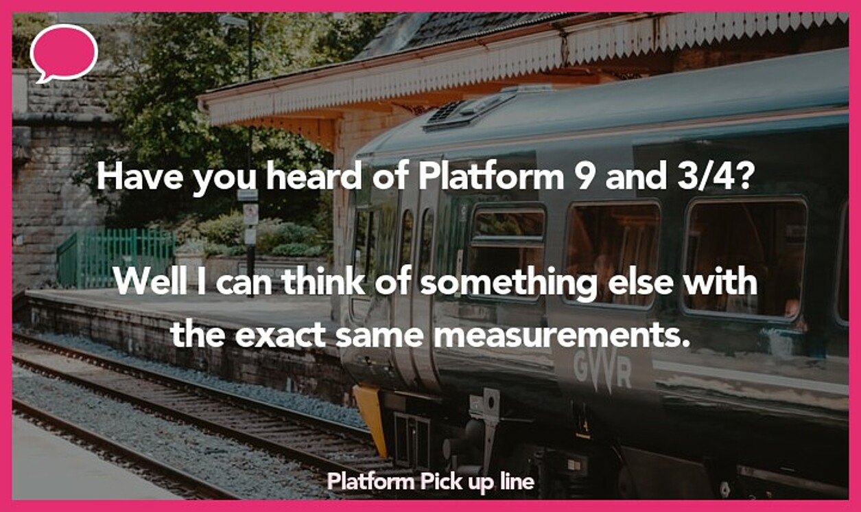platform pickup line