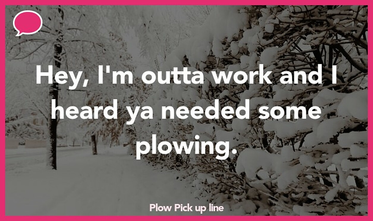 plow pickup line