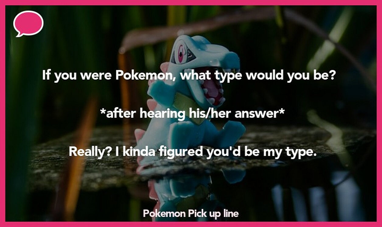 pokemon pickup line