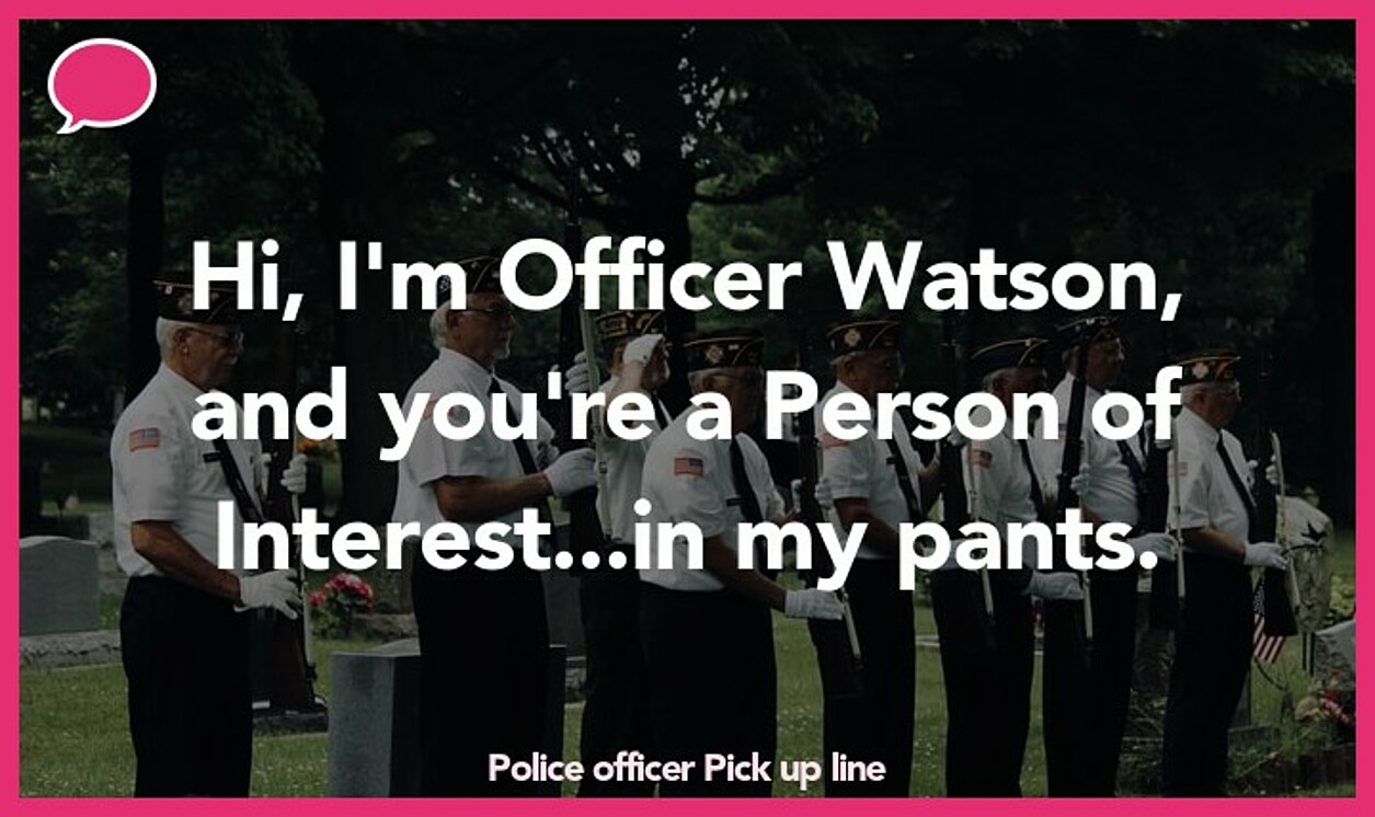 police officer pickup line