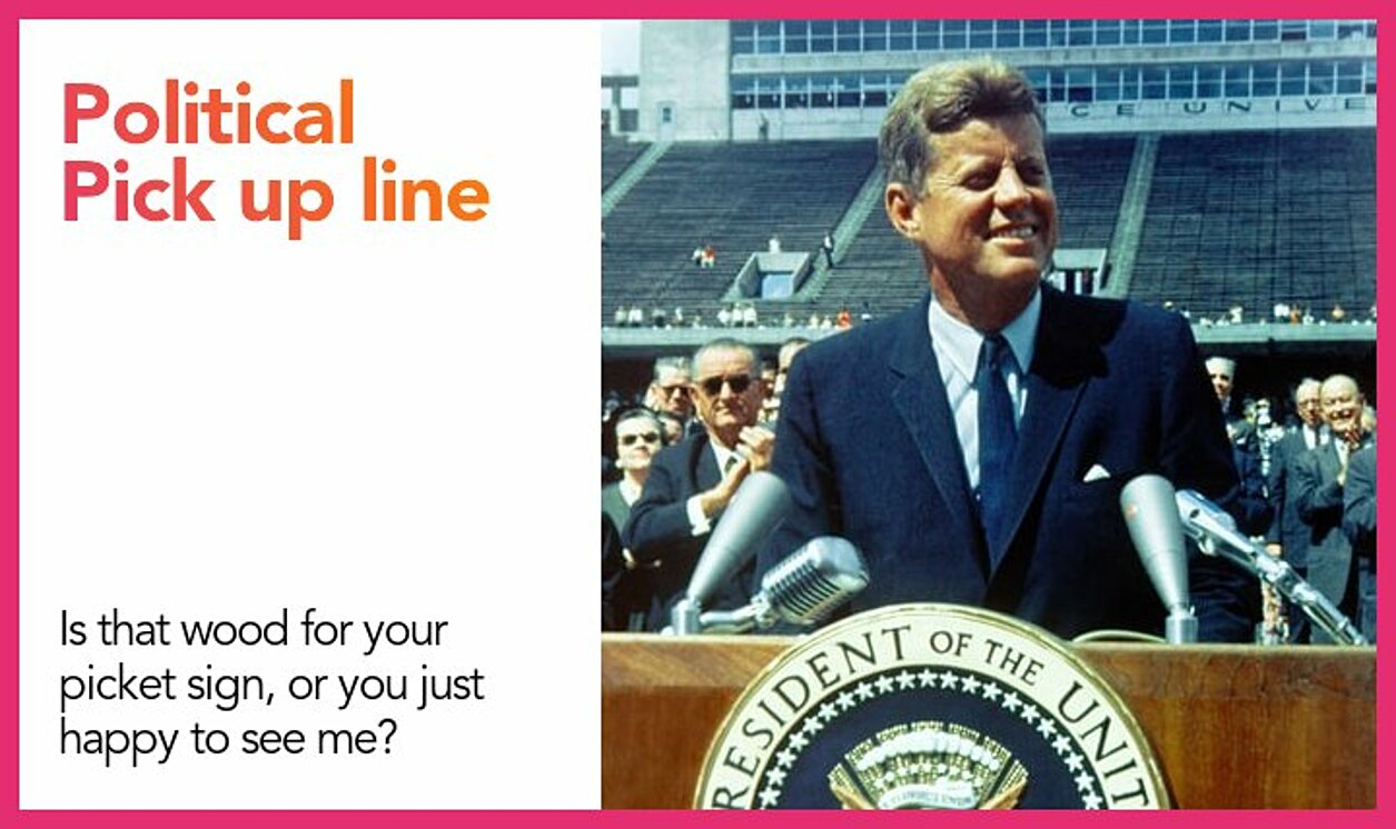 political pickup line