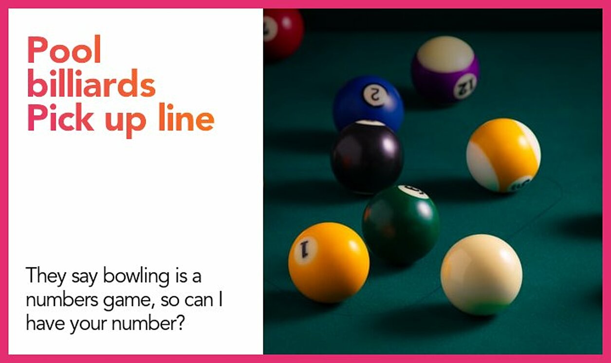 pool billiards pickup line