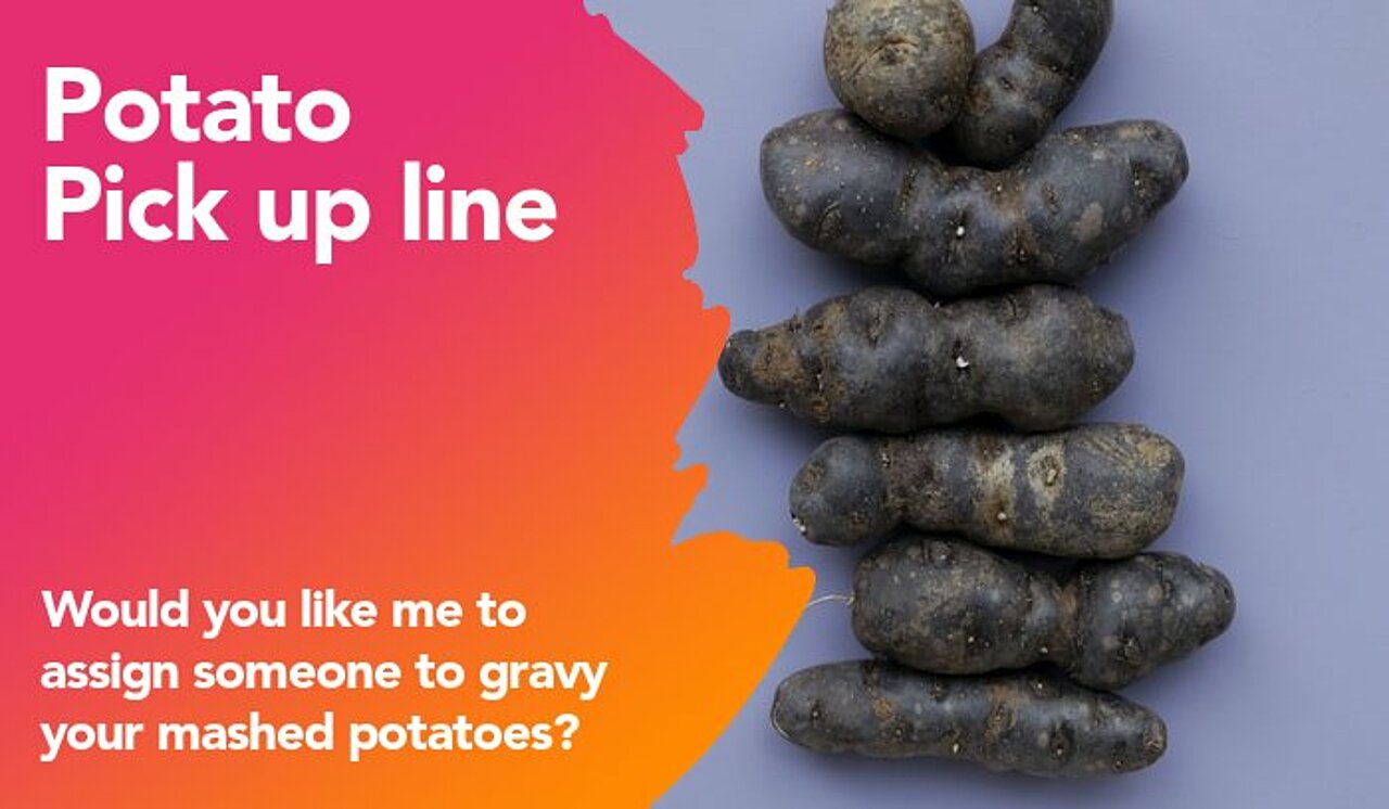 potato pickup line