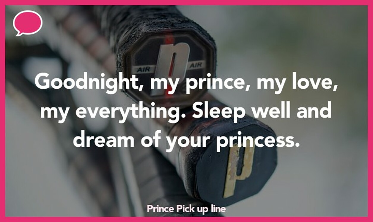 prince pickup line