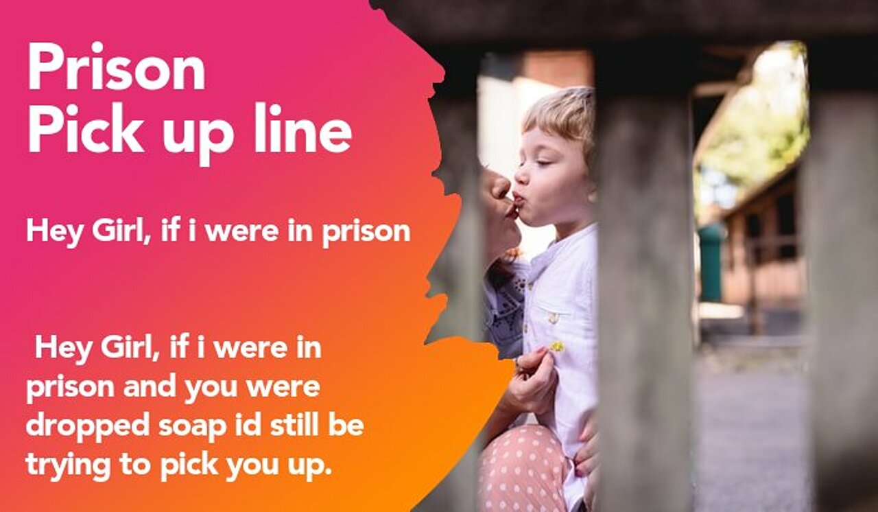 prison pickup line