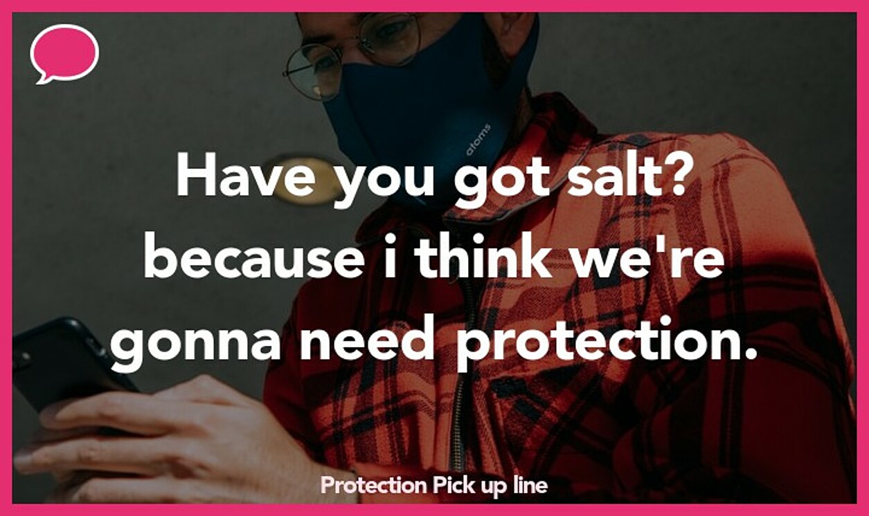 protection pickup line