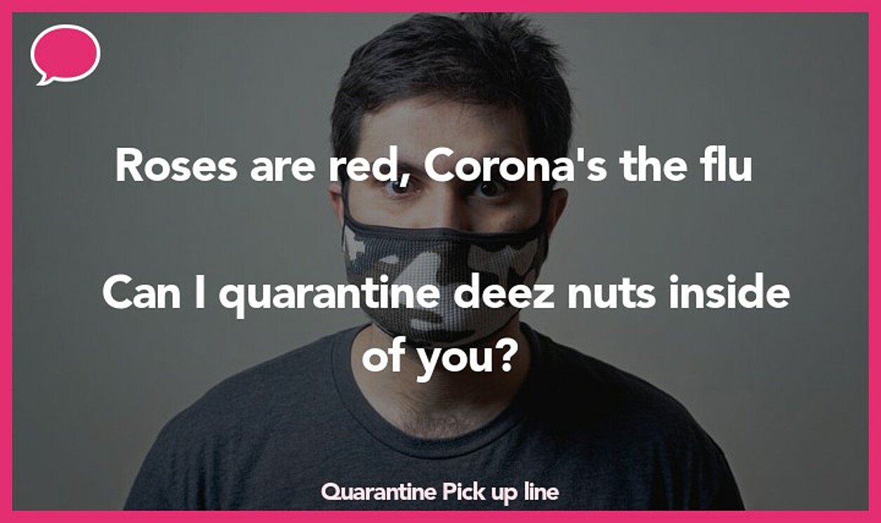 quarantine pickup line