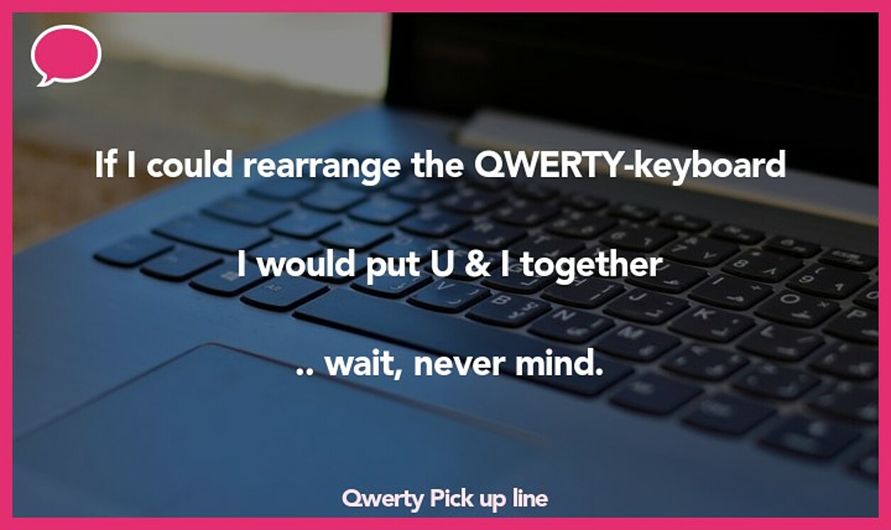 qwerty pickup line