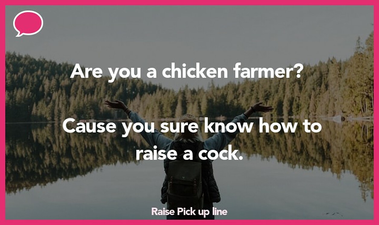 raise pickup line